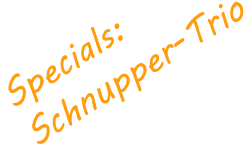 Specials: Schnupper-Trio